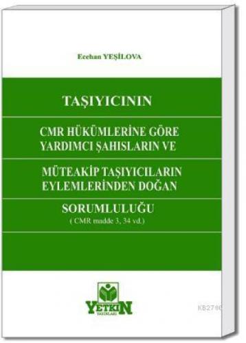 Taşıyıcının CMR Hükümlerine Göre| Yardımcı Şahıslarının ve Müteakip Taşıyıcıların Eylemlerinden Doğan Sorumluluğu  Frontansicht 1