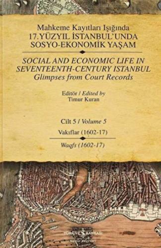 Mahkeme Kayıtları Işığında 17. Yüzyıl İstanbul'unda Sosyo - Ekonomik Yaşam Cilt 5 (Ciltli)  Frontansicht 1