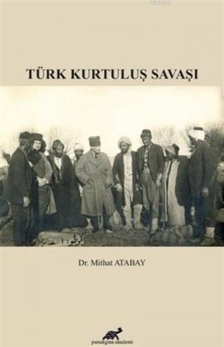 Türk Kurtuluş Savaşı  Frontansicht 1