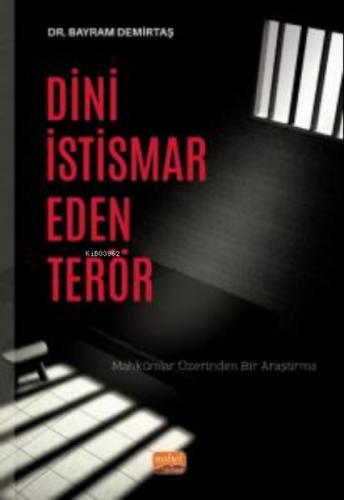 Dini İstismar Eden Terör- Mahkûmlar Üzerinden Bir Araştırma  Frontansicht 1