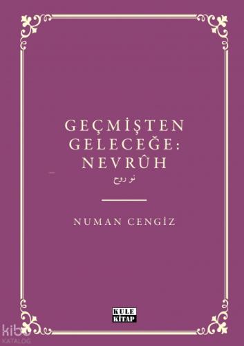 Geçmişten Geleceğe: Nevrûh  Frontansicht 1