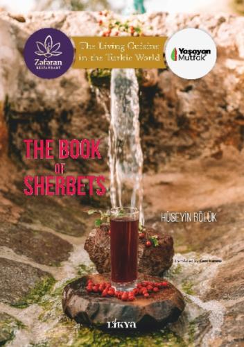 The Book Of Sherbets;-The Living Cuisine in the Turkic World-  Frontansicht 1