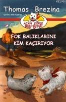 Fok Balıklarını Kim Kaçırıyor  Frontansicht 1