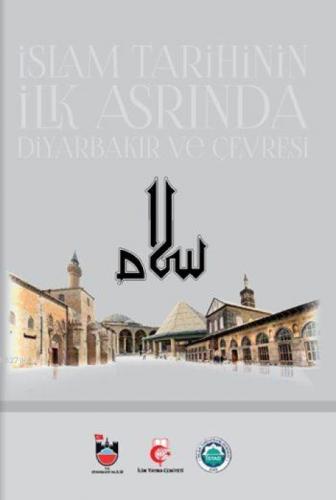 İslam Tarihinin İlk Asrında Diyarbakır ve Çevresi  Frontansicht 1