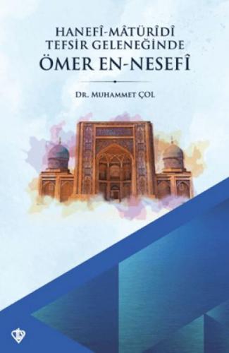 Hanefi Matüridi Tefsir Geleneğinde Ömer En - Nesefi  Frontansicht 1