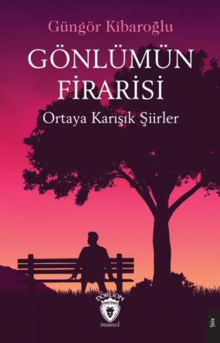 Gönlümün Firarisi;Ortaya Karışık Şiirler  Frontansicht 1