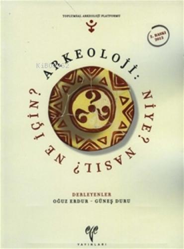 Arkeoloji: Niye? Nasıl? Ne İçin?  Frontansicht 1
