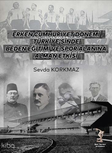 Erken Cumhuriyet Dönemi Türkiye'sinde Beden Eğitimi ve Spor Alanına Alman Etkisi  Frontansicht 1