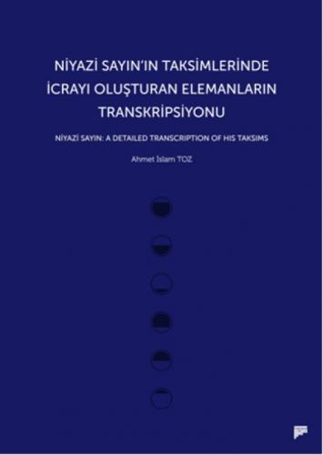 Niyazi Sayın'ın Taksimlerinde İcrayı Oluþturan Elemanların Transkripsiyonu  Frontansicht 1