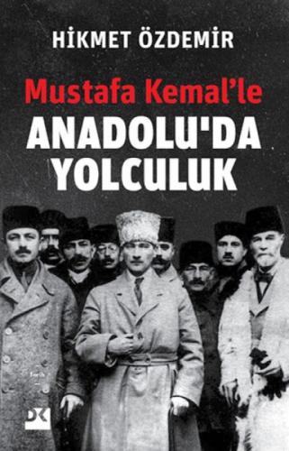 Mustafa Kemal'le Anadolu'da Yolculuk  Frontansicht 1