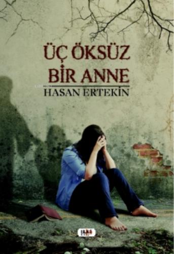 Üç Öksüz Bir Anne  Frontansicht 1