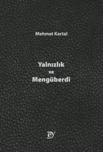 Yalnızlık ve Mengüberdî  Frontansicht 1