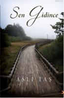 Sen Gidince  Frontansicht 1