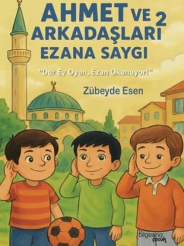 Ahmet ve Arkadaşları 2 - Ezana Saygı  Frontansicht 1
