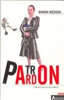 Patron Pardon; Tüm Patronlar Okuyabilir  Frontansicht 1