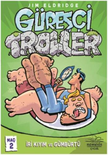 Güreþçi Troller Maç 2  Frontansicht 1