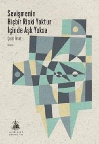 Seviþmenin Hiçbir Riski Yoktur İçinde Aþk Yoksa  Frontansicht 1