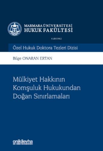 Mülkiyet Hakkının Komşuluk Hukukundan Doğan Sınırlamaları;Marmara Üniversitesi Hukuk Fakültesi Özel Hukuk Doktora Tezleri  Frontansicht 1