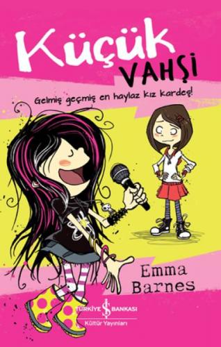 Küçük Vahþi - Gelmiþ Geçmiþ En Haylaz Kız Kardeþ !  Frontansicht 1