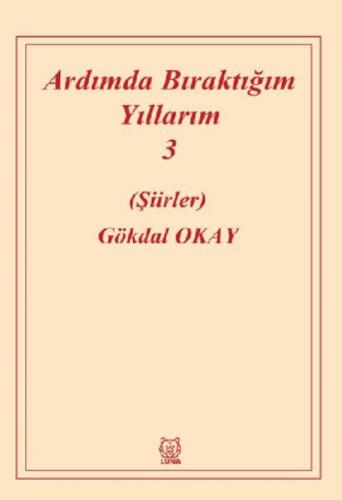 Ardımda Bıraktığım Yıllarım 3  Frontansicht 1
