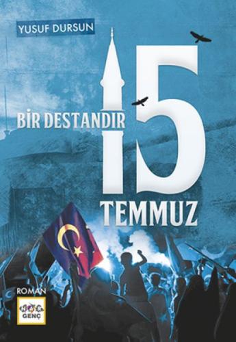 Bir Destandır 15 Temmuz  Frontansicht 1