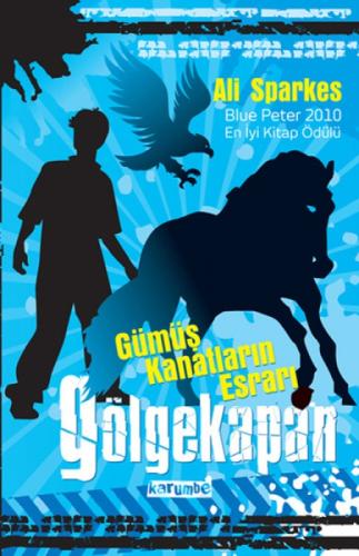 Gölgekapan - Gümüş Kanatların Esrarı  Frontansicht 1