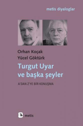 Turgut Uyar ve Başka Şeyler  Frontansicht 1