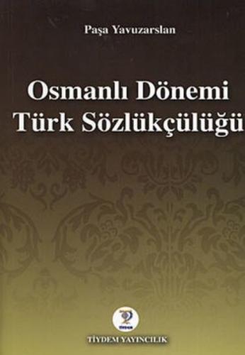 Osmanlı Dönemi Türk Sözlükçülüğü  Frontansicht 1