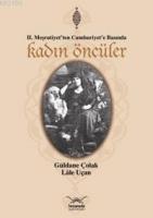 II. Meşrutiyet'ten Cumhuriyet'e Basında| Kadın Öncüler  Frontansicht 1