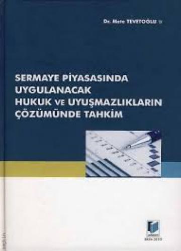 Sermaye Piyasasında Uygulanacak Hukuk ve Uyuşmazlıkların Çözümünde Tahkim  Frontansicht 1