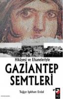Hikayesi ve Efsaneleriyle Gaziantep Semtleri  Frontansicht 1
