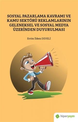 Sosyal Pazarlama Kavramı ve Kamu Sektörü Reklamlarının Geleneksel ve Sosyal Medya  Frontansicht 1