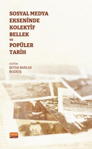Sosyal Medya Ekseninde Kolektif Bellek ve Popüler Tarih  Frontansicht 1