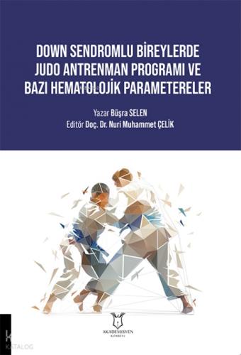 Down Sendromlu Bireylerde Judo Antrenman Programı ve Bazı Hematolojik Parametereler  Frontansicht 1