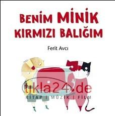 Benim Minik Kırmızı Balığım  Frontansicht 1