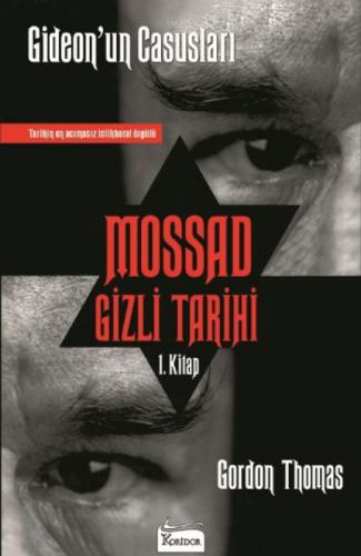 Mossad Gizli Tarihi - Gideon' un Casusları 1. Kitap  Frontansicht 1