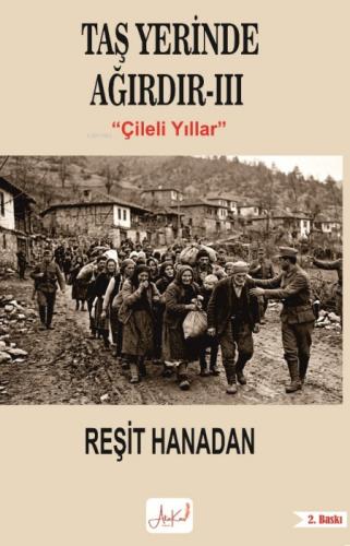 Taş Yerinde Ağırdır III;Çileli Yıllar  Frontansicht 1