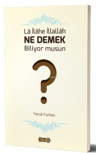 La İlahe İllallah Ne Demek Biliyor musun?  Frontansicht 1
