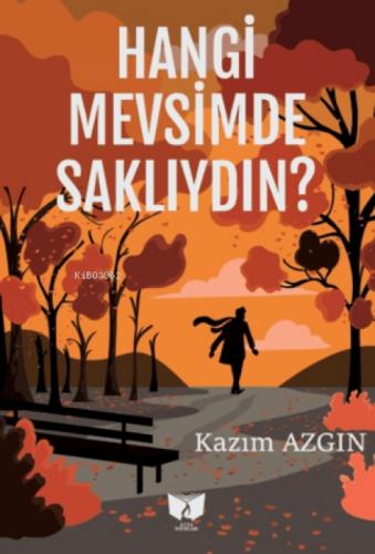 Hangi Mevsimde Saklıydın?  Frontansicht 1