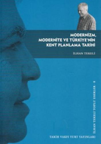 Modernizm, Modernite ve Türkiye'nin Kent Planlama Tarihi; İlhan Tekeli Toplu Eserler-8  Frontansicht 1