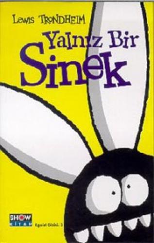 Yalnız Bir Sinek  Frontansicht 1