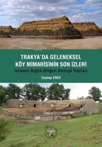 Trakya'da Geleneksel Köy Mimarisinin Son İzleri - Istıranca Dağlık Bölgesi Dalörgü Yapıları  Frontansicht 1