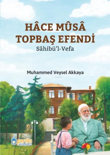 Hace Musa Topbaş Efendi;Sahibül-Vefa  Frontansicht 1