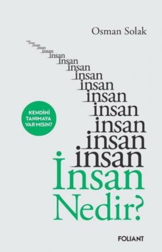 İnsan Nedir? Kendini Tanımaya Var Mısın?  Frontansicht 1