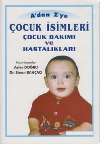 A'dan Z'ye Çocuk İsimleri Çocuk Bakımı ve Hastalıkları  Frontansicht 1