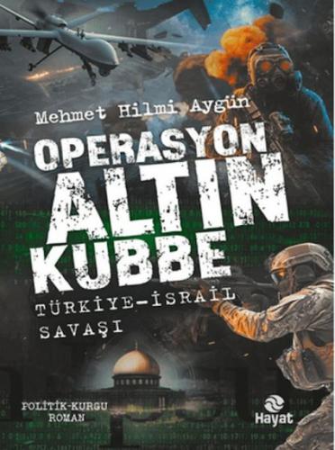Operasyon Altın Kubbe;Türkiye-İsrail Savaşı  Frontansicht 1