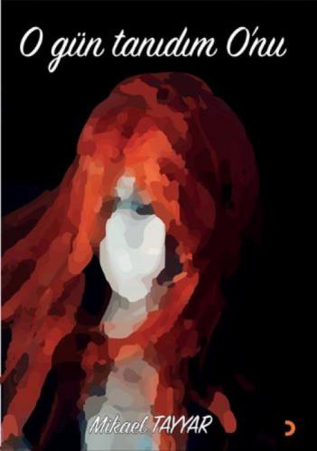 O Gün Tanıdım O'nu  Frontansicht 1