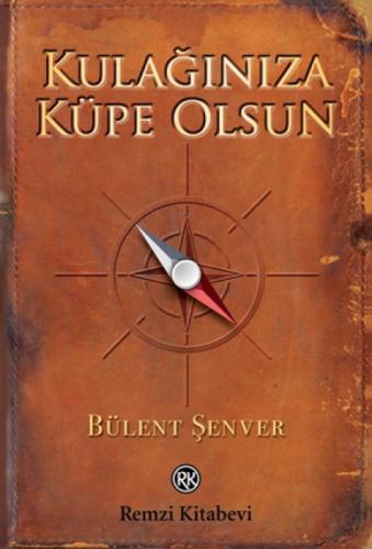 Kulaðınıza Küpe Olsun  Frontansicht 1