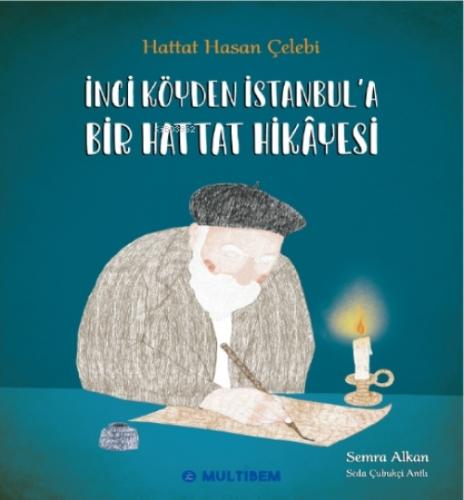 İnci Köyden İstanbul'a Bir Hattat Hikayesi  Frontansicht 1