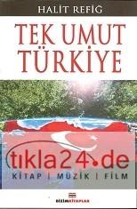 Tek Umut Türkiye  Frontansicht 1